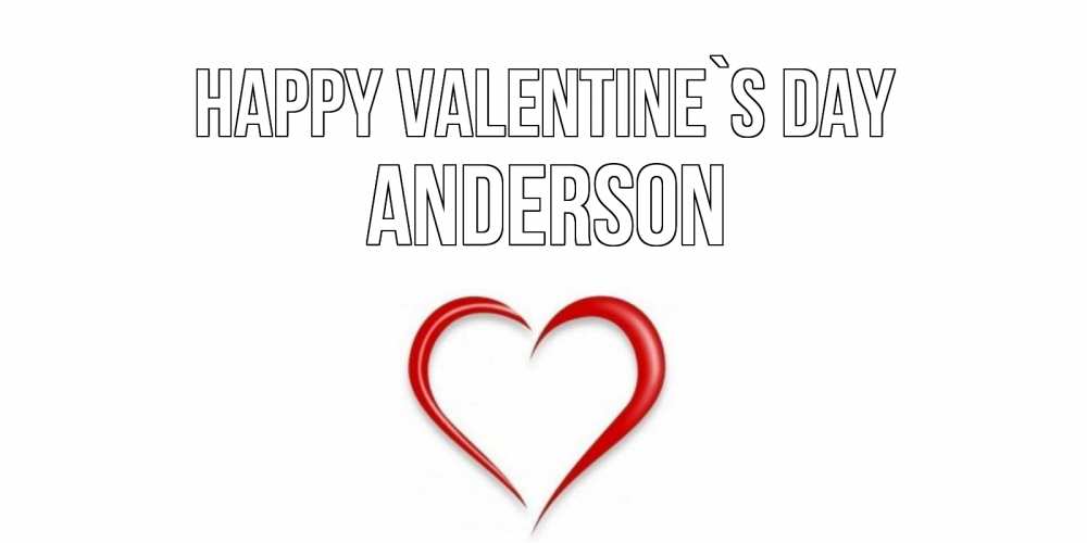 Greetings card с именем, Anderson Happy Valentine`s Day сердечко красное Greetings with text for free download 